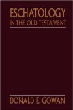 Eschatology in the Old Testament
