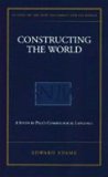 Constructing the World: A Study in Paul's Cosmological Language (Studies of the New Testament and It's World)