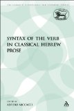 The Syntax of the Verb in Classical Hebrew Prose (The Library of Hebrew Bible/Old Testament Studies)