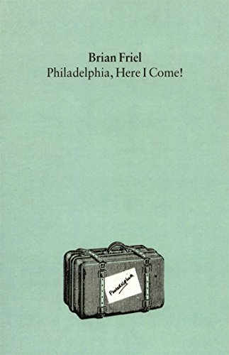 Book Cover Philadelphia, Here I Come! : A Comedy in Three Acts