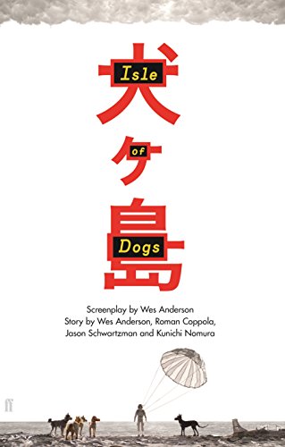 Book Cover Isle of Dogs: The Screenplay