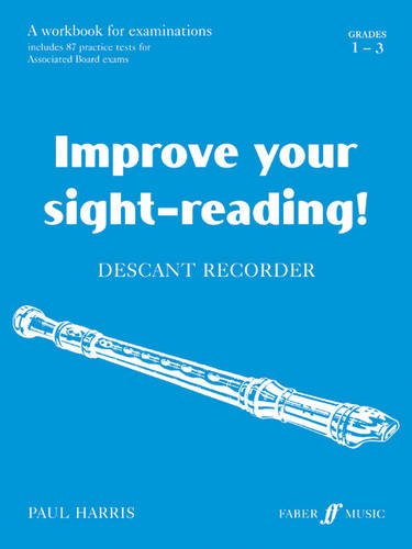 Book Cover Improve Your Sight-reading! Descant Recorder, Grade 1-3: A Workbook for Examinations (Faber Edition)