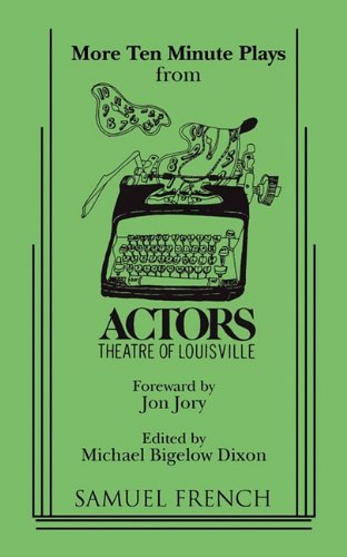 Book Cover More Ten Minute Plays from Actors Theatre of Louisville