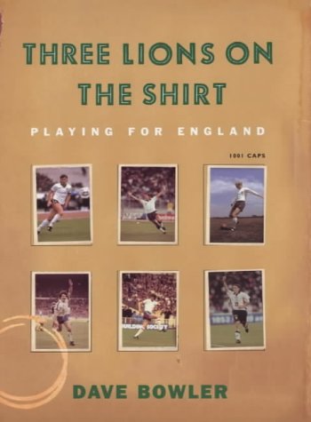 Book Cover Three Lions on the Shirt: Playing for England