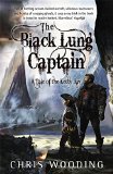 The Black Lung Captain: Tales of the Ketty Jay