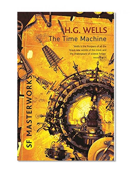 Book Cover The Time Machine (SF Masterworks)