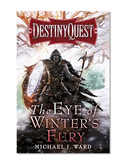 Book Cover The Eye of Winter's Fury (DestinyQuest)