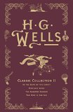 H. G. Wells Classic Collection II: In the Days of the Comet, Men Like Gods, The Sleeper Awakes, The War in the Air