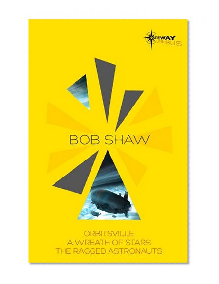 Book Cover Bob Shaw SF Gateway Omnibus (SF Gateway Omnibuses)