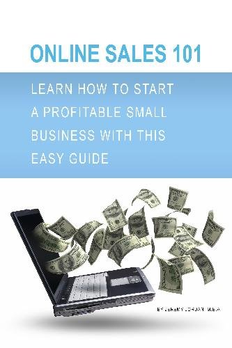 Online Sales 101: Learn How to Start a Profitable Small Business with This Easy Guide