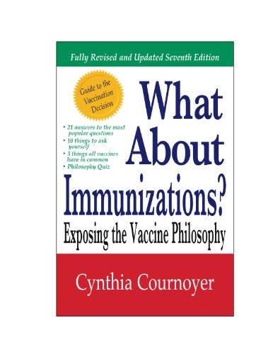 Book Cover What About Immunizations? Exposing the Vaccine Philosophy