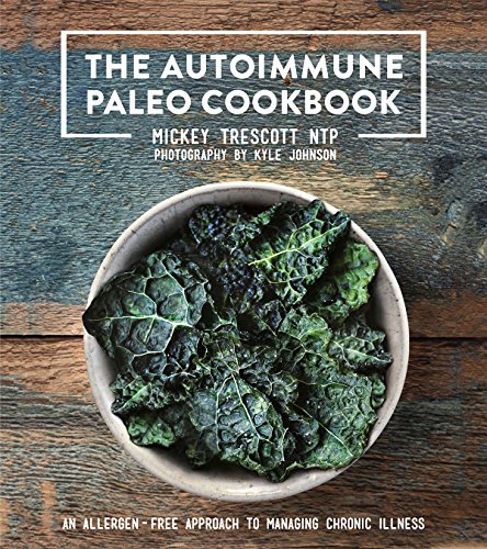 Book Cover The Autoimmune Paleo Cookbook: An Allergen-Free Approach to Managing Chronic Illness (US Version)