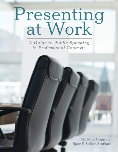 Book Cover Presenting at Work: A Guide to Public Speaking in Professional Contexts
