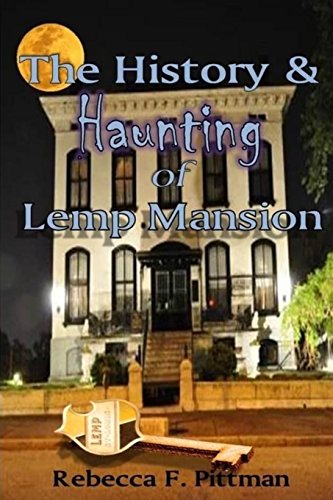 Book Cover The History and Haunting of Lemp Mansion
