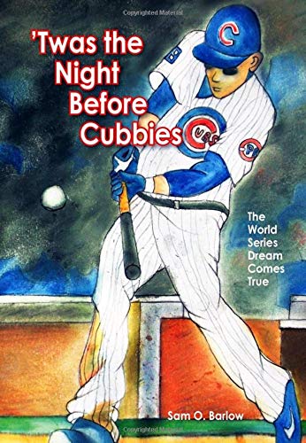 Book Cover 'Twas the Night Before Cubbies - The World Series Dream Comes True