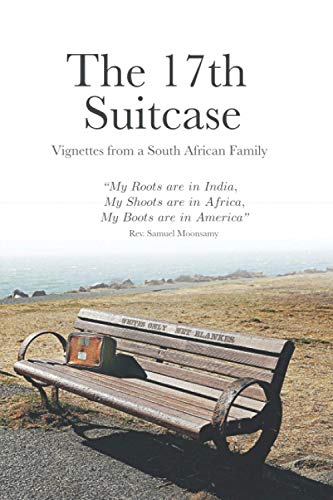 Book Cover The 17th Suitcase: Vignettes from a South African Family
