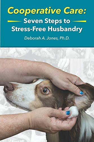 Book Cover Cooperative Care: Seven Steps to Stress-Free Husbandry