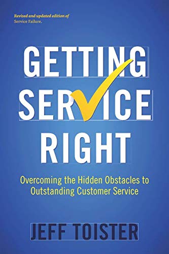 Book Cover Getting Service Right: Overcoming the Hidden Obstacles to Outstanding Customer Service