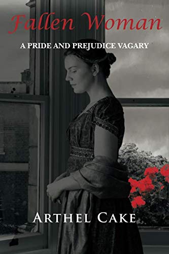 Book Cover Fallen Woman: A Pride and Prejudice Vagary