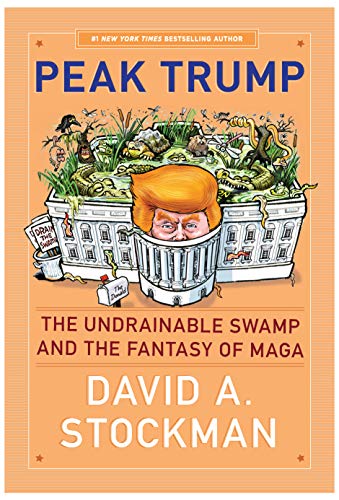 Book Cover Peak Trump: The Undrainable Swamp And The Fantasy Of MAGA