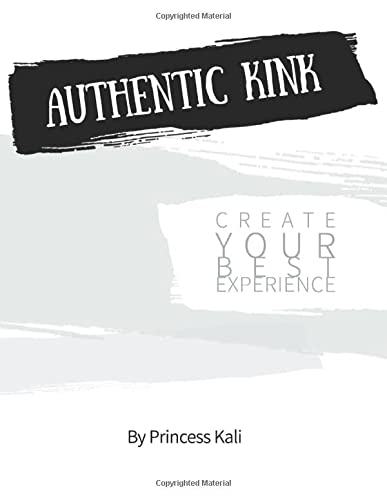 Book Cover Authentic Kink: Create Your Best Experience
