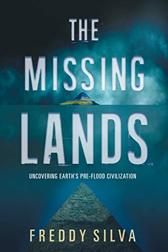 Book Cover The Missing Lands: Uncovering Earth's Pre-flood Civilization