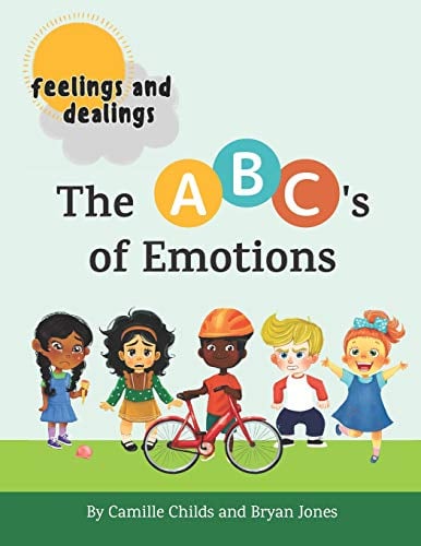 Book Cover Feelings and Dealings: The ABC's of Emotions: An SEL Storybook to Build Emotional Intelligence, Social Skills, and Empathy