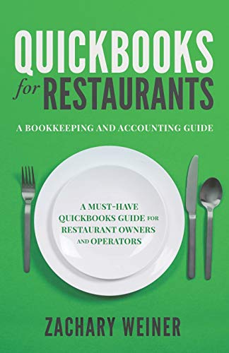 Book Cover QuickBooks for Restaurants a Bookkeeping and Accounting Guide: A Must-Have QuickBooks Guide for Restaurant Owners and Operators