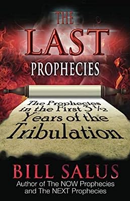 Book Cover The Last Prophecies: The Prophecies in the First 3.5 Years of the Tribulation