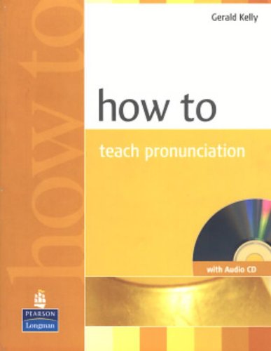 Book Cover How To Teach Pronunciation (Book with Audio CD)