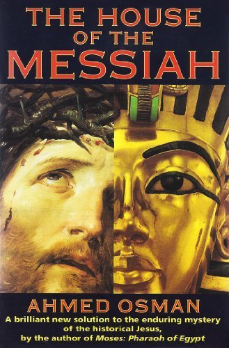 Book Cover The House of the Messiah: Controversial Revelations on the Historical Jesus