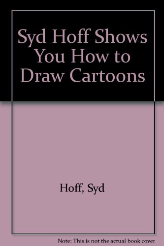 Syd Hoff Shows You How to Draw Cartoons