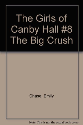 Big Crush No. 8 (Girls of Canby Hall)