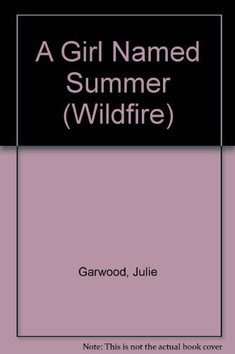 A Girl Named Summer (Wildfire)