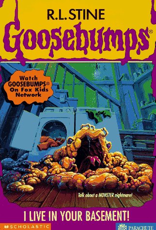 Book Cover I Live in Your Basement! (Goosebumps, No 61)
