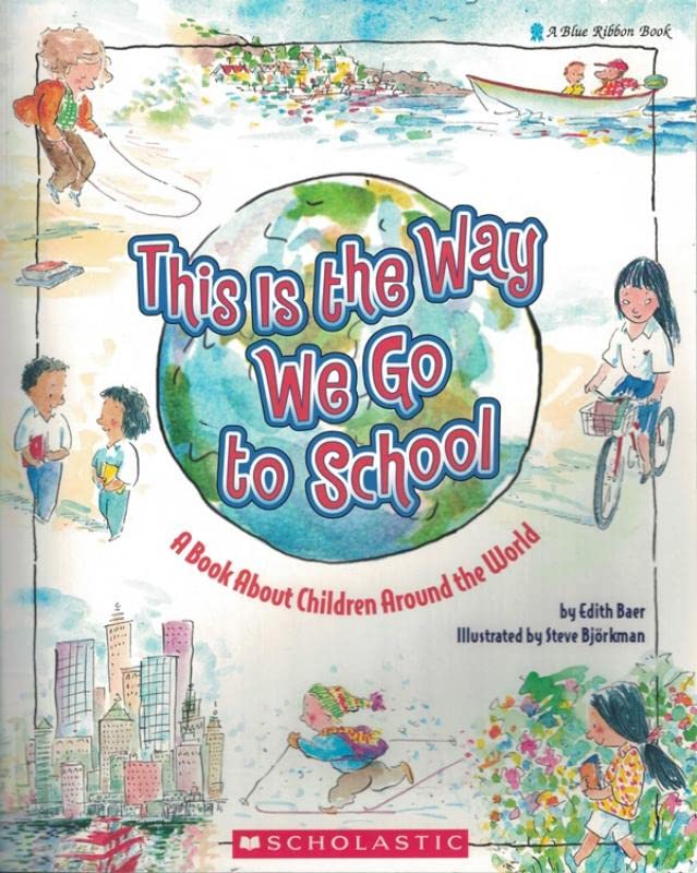 Book Cover This Is the Way We Go to School: A Book About Children Around the World