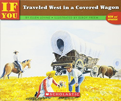Book Cover If You Traveled West In A Covered Wagon