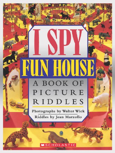 Book Cover I Spy Fun House:  A Book of Picture Riddles