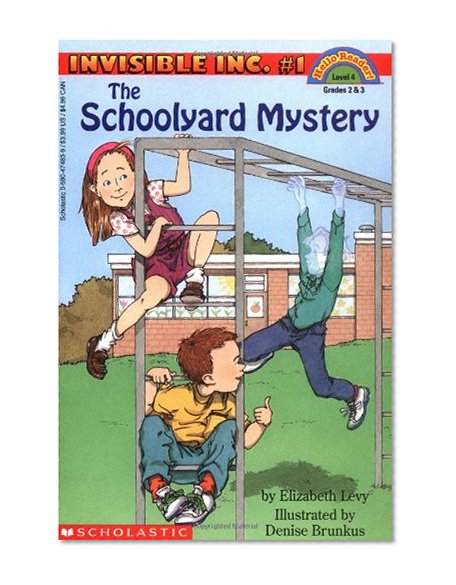 Book Cover The Schoolyard Mystery (Invisible Inc., No. 1; Hello Reader! Level 4)