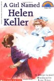 A Girl Named Helen Keller (Scholastic Reader Level 3)
