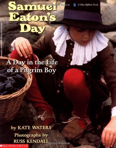 Book Cover Samuel Eaton's Day: A Day in the Life of a Pilgrim Boy