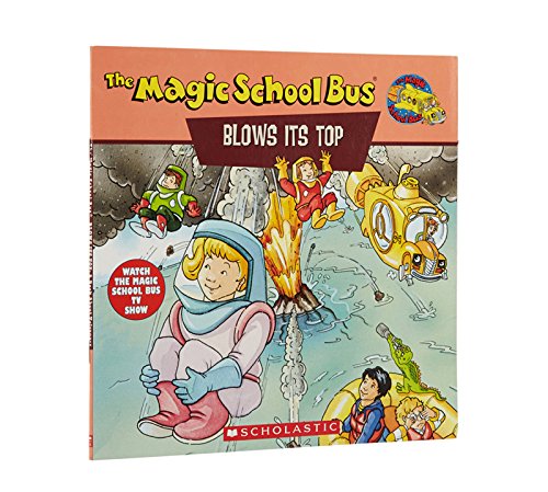 Book Cover The Magic School Bus Blows Its Top: A Book About Volcanoes (Magic School Bus)