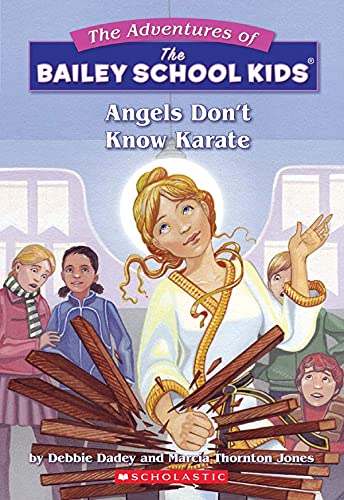 Book Cover Angels Don't Know Karate (The Adventures Of The Bailey School Kids #23)