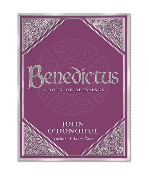 Book Cover Benedictus: A Book of Blessings