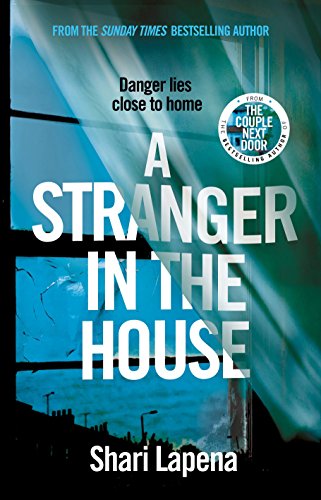 Book Cover A Stranger in the House: From the author of THE COUPLE NEXT DOOR