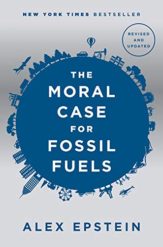 Book Cover The Moral Case for Fossil Fuels, Revised Edition