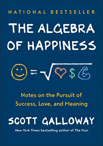 Book Cover The Algebra of Happiness: Notes on the Pursuit of Success, Love, and Meaning