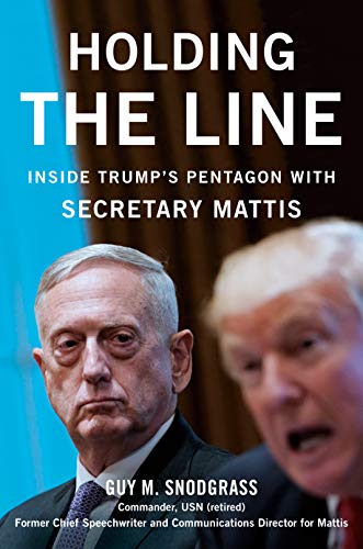 Book Cover Holding the Line: Inside Trump's Pentagon with Secretary Mattis