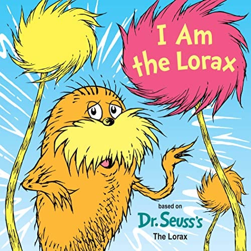 Book Cover I Am the Lorax (Dr. Seuss's I Am Board Books)