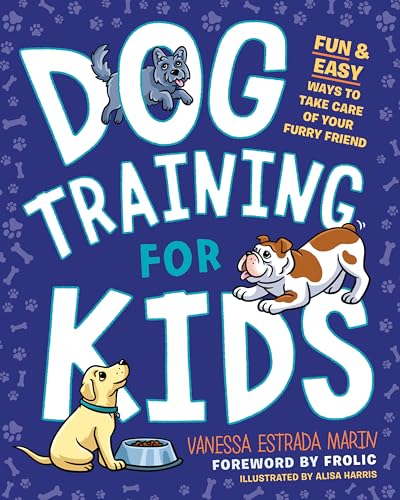 Book Cover Dog Training for Kids: Fun and Easy Ways to Care for Your Furry Friend